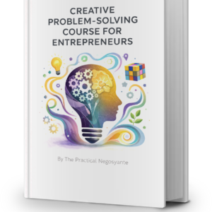 Creative Problem-Solving For Entrepreneurs