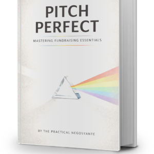 Pitch Perfect: Mastering Fundraising Essentials