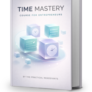 Time Mastery Course for Entrepreneurs